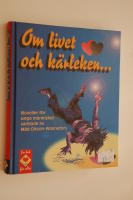 Om livet och k&auml;rleken - Noveller f&ouml;r unga m&auml;nniskor samlade av M&aring;d Olsson W