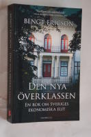 Den nya &ouml;verklassen : en bok om Sveriges ekonomiska elit