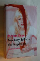 N&auml;r Lucy Sullivan skulle gifta sig