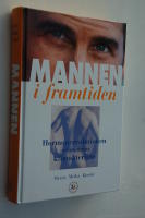 Mannen i framtiden - Om hormonrevolutionen och mannens klimakterium