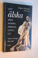 Att &auml;lska med samma person livet ut