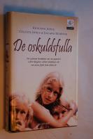 De oskuldsfulla : tre systrars ber&auml;ttelse om sin uppv&auml;xt i den religi&ouml;sa se