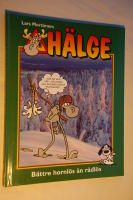 H&auml;lge : b&auml;ttre hornl&ouml;s &auml;n r&aring;dl&ouml;s