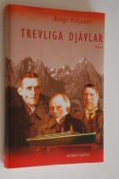 Trevliga dj&auml;vlar : roman