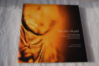 Vilja blev till guld