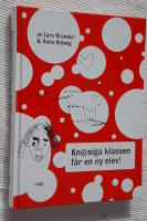 Knasiga klassen f&aring;r en ny elev