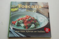 Toscana, mat fr&aring;n hj&auml;rtat av Italien