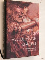 De avg&ouml;rande slagen. D. 2, Fr&aring;n h&ouml;gmedeltiden till Leuthen 1757