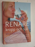 Renare kropp och sj&auml;l med detox