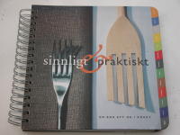 SINNLIGT & PRAKTISKT En bok att ha i k&ouml;ket