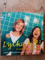 Lycka till! : om balans i livet och andra floskler