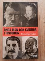 Onda m&auml;n och kvinnor i historien