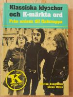 Klassiska klyschor och K-m&auml;rkta ord : fr&aring;n unisex till flakmoppe