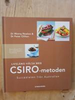 Livsl&aring;ng h&auml;lsa med CSIRO-metoden : succ&eacute;dieten fr&aring;n Australien