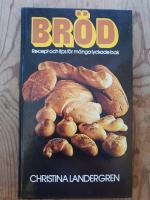 Br&ouml;d : recept och tips f&ouml;r m&aring;nga lyckade bak