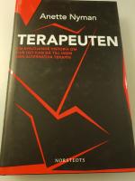 Terapeuten : en avl&ouml;jande historia om hur det kan g&aring; till inom den alternativa terapin