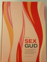 Sexgud : p&aring; uppt&auml;cktsf&auml;rd i gr&auml;nslandet mellan andlighet och sexualitet