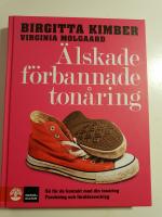 &Auml;lskade, f&ouml;rbannade ton&aring;ring