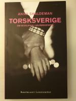 Torsksverige : om sexslaveri i v&auml;lf&auml;rdsstaten