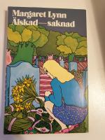 &Auml;lskad - saknad : [roman]