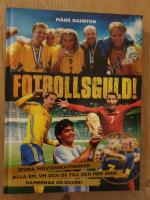 Fotbollsguld : stora m&auml;sterskapsboken