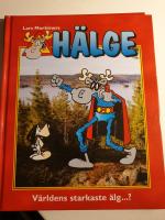 H&auml;lge : v&auml;rldens starkaste &auml;lg...?