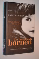 De bortgl&ouml;mda barnen