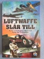 Luftwaffe sl&aring;r till : Ryska stridsflygare i f&ouml;rtvivlad kamp mot &ouml;vermakten