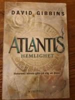 Atlantis hemlighet : historiens st&ouml;rsta g&aring;ta p&aring; v&auml;g att l&ouml;sas