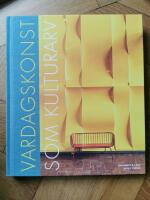 Vardagskonst som kulturarv