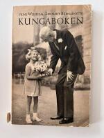 Kungaboken av Prins Wilhelm & Lennart Bernadotte 1943. 