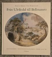 Fr&aring;n Ulriksdal till Bellmansro : konstn&auml;rer i Nationalstadsparken under 300 &aring;r