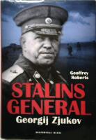 Stalins general : Georgij Zjukov
