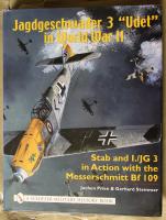 Jagdgeschwader 3: Stab and I/JG 3 in Action with the Messerschmitt Bf 109