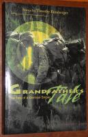 Grandfather's Tale Grandfather's Tale: The Tale of a German Sniper