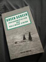 Green screen : environmentalism and Hollywood cinema