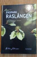 Resan till EKOPARK RASL&Aring;NGEN