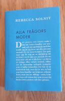Alla fr&aring;gors moder