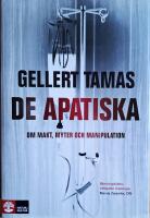 De apatiska : om makt, myter och manipulation