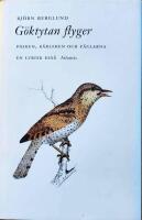 G&ouml;ktytan flyger : pojken, k&auml;rleken och f&aring;glarna : en lyrisk ess&auml;