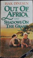 Out of Africa and Shadows on the Grass