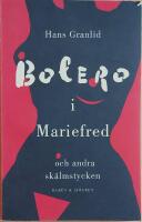 Bolero i Mariefred och andra sk&auml;lmstycken