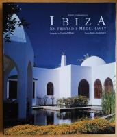 Ibiza: En fristad i Medelhavet