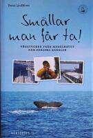 Sm&auml;llar man f&aring;r ta!  brev fr&aring;n en liten segelb&aring;t