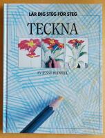 Teckna: L&auml;r dig steg f&ouml;r steg