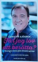 F&aring;r jag lov att ber&auml;tta? : kramgoa minnen fr&aring;n Christers garage