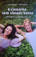 Kvinnorna som slutade banta : mat, motion, mindfulness efter 45