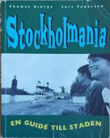 Stockholmania : en guide till staden
