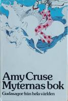 Myternas bok: Gudasagor fr&aring;n hela v&auml;rlden