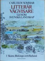  Litter&auml;r v&auml;gvisare genom svenska landskap !: Sk&aring;ne, Blekinge och Halland